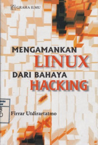 Mengamankan Linux dari Bahaya Hacking