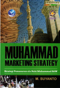 Muhammad Marketing Strategy; Strategi Pemasaran ala Nabi Muhammad SAW