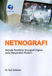 Image of Netnografi; Metode Penelitian Etnografi Digital pada Masyarakat Modern