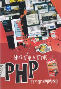 Panduan Aplikatif & Solusi; Hot Tip & Trik PHP Programming
