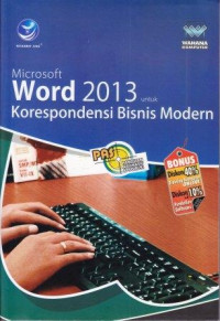 Panduan Aplikatif & Solusi; Microsoft Word 2013 untuk Korespondensi Bisnis Modern