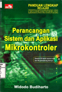 Panduan Lengkap Belajar Mikrokontroler; Perancangan Sistem dan Aplikasi Mikrokontroler