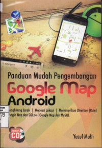 Panduan Mudah Pengembangan Google Map Android