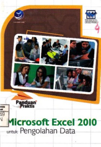 Panduan Praktis Microsoft Excel 2010 untuk Pengolahan Data