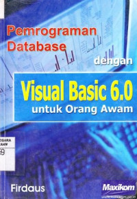 Pemrograman Database dengan Visual Basic 6.0 Untuk Orang Awam
