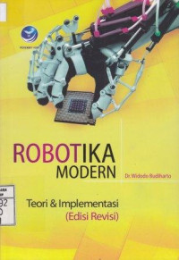 Robotika Modern; Teori dan Implementasi