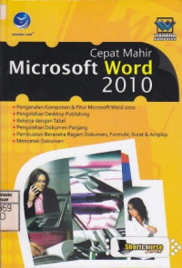 Shortcourse Series; Cepat Mahir Microsoft  Word 2010