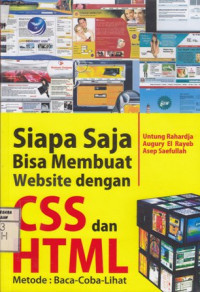 Siapa Saja Bisa Membuat Website dengan CSS dan HTML; Metode: Baca Coba Lihat