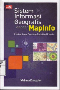 Sistem Informasi Geografis dengan MapInfo