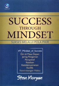 Success Through Mindset; Sukses Melalui Pola Pikir